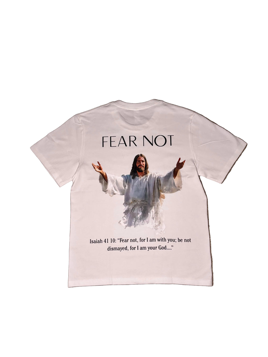 FEAR NOT T-SHIRT